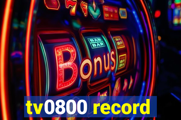 tv0800 record